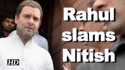 Rahul slams Nitish for aligning with BJP