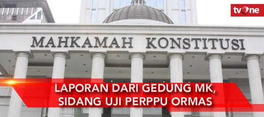 Laporan Dari Gedung Mahkamah Konstitusi, Sidang Uji PERPPU Ormas