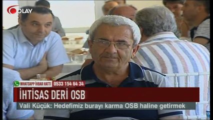 Küçük: Hedefimiz burayı karma OSB yapmak (Haber 25 07 2017)