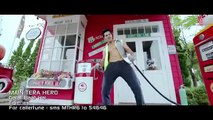 Galat Baat Hai ' Full Song HD 1080p Main Tera Hero  Varun Dhawan, Ileana D'Crus, Nargis Fakhri