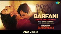 Barfani Full HD Video Song Babumoshai Bandookbaaz 2017 - Nawazuddin Siddiqui - Armaan Malik