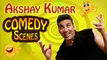 Akshay Kumar Comedy Scenes (HD) - Top Comedy Scenes