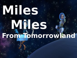 Curiosidades sobre Miles From Tomorrowland