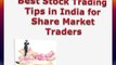 Best Stock Trading Tips In India For Share Market Traders