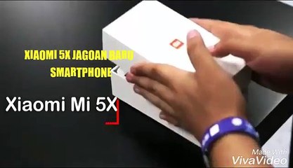 XIAOMI 5X UNBOXING ( JAGOAN BARU XIAOMI)