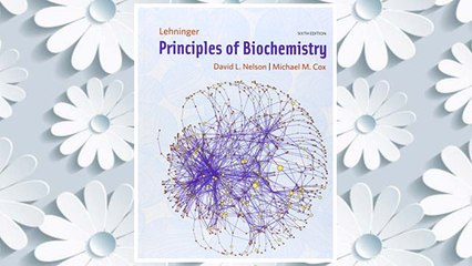 Download PDF Lehninger Principles of Biochemistry FREE