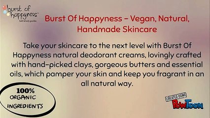 Burst Of Happyness - Natural Deodorant Creams