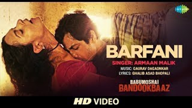 Barfani | Babumoshai Bandookbaaz | Nawazuddin Siddiqui | Armaan Malik | Releasing 25th August