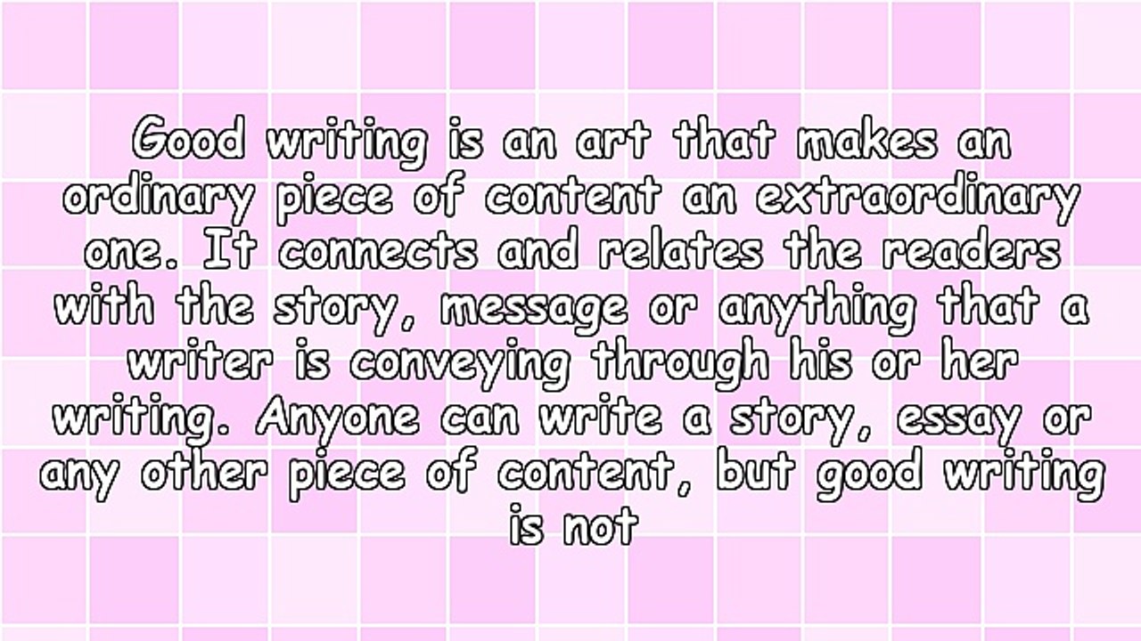 How to Be a Good Writer?