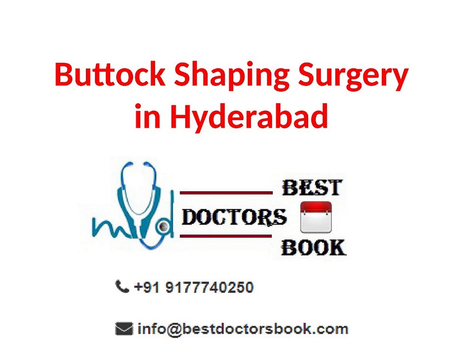 Buttock Shaping Surgery in Hyderabad | Buttock Augmentation Hyderabad