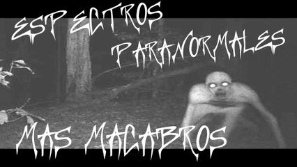 LOS 10 ESPECTROS PARANORMALES MAS MACABROS CAPTADOS EN CAMARA | OSCAR JACK