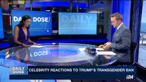 DAILY DOSE | Celebrity reactions to Trump's transgender ban | Thursday, July 27th 2017