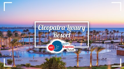 Cleopatra Luxury Resort - Makadi Bay