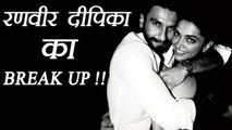 Ranveer Singh, Deepika Padukone BREAK UP, Ranveer's parents PLANNING his Marriage | FilmiBeat