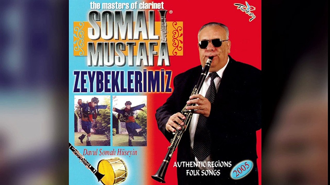 Somalı Mustafa - Zeybeklerimiz (Full Albüm)
