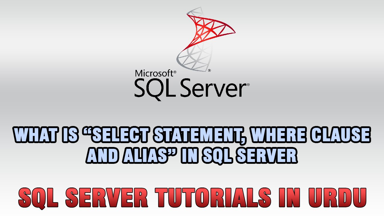 SQL Server Tutorials In Urdu & Hindi - SELECT S...
