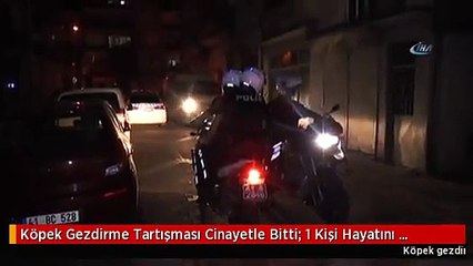 KÖPEĞİNİ GEZDİRİYOR DİYE SAHİBİNİ ÖLDÜRDÜLER