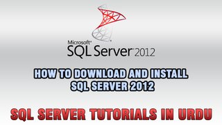 SQL Server Tutorials In Urdu & Hindi - Download and Install SQL Server 2012