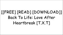 [bGFG2.F.R.E.E R.E.A.D D.O.W.N.L.O.A.D] Back To Life: Love After Heartbreak by Shantae' DOC