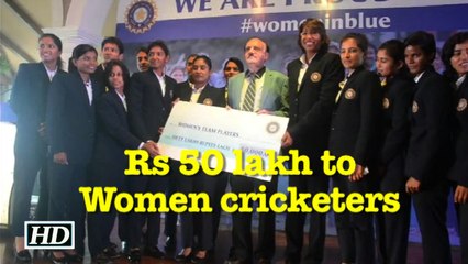 BCCI's Rs 50 lakh to women cricketers, Railways add to bonanza
