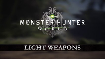 Monster Hunter World - Armes légères