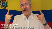 Mensaje del Alcalde Metropolitano de Caracas,  Antonio Ledezma, a los Venezolanos.