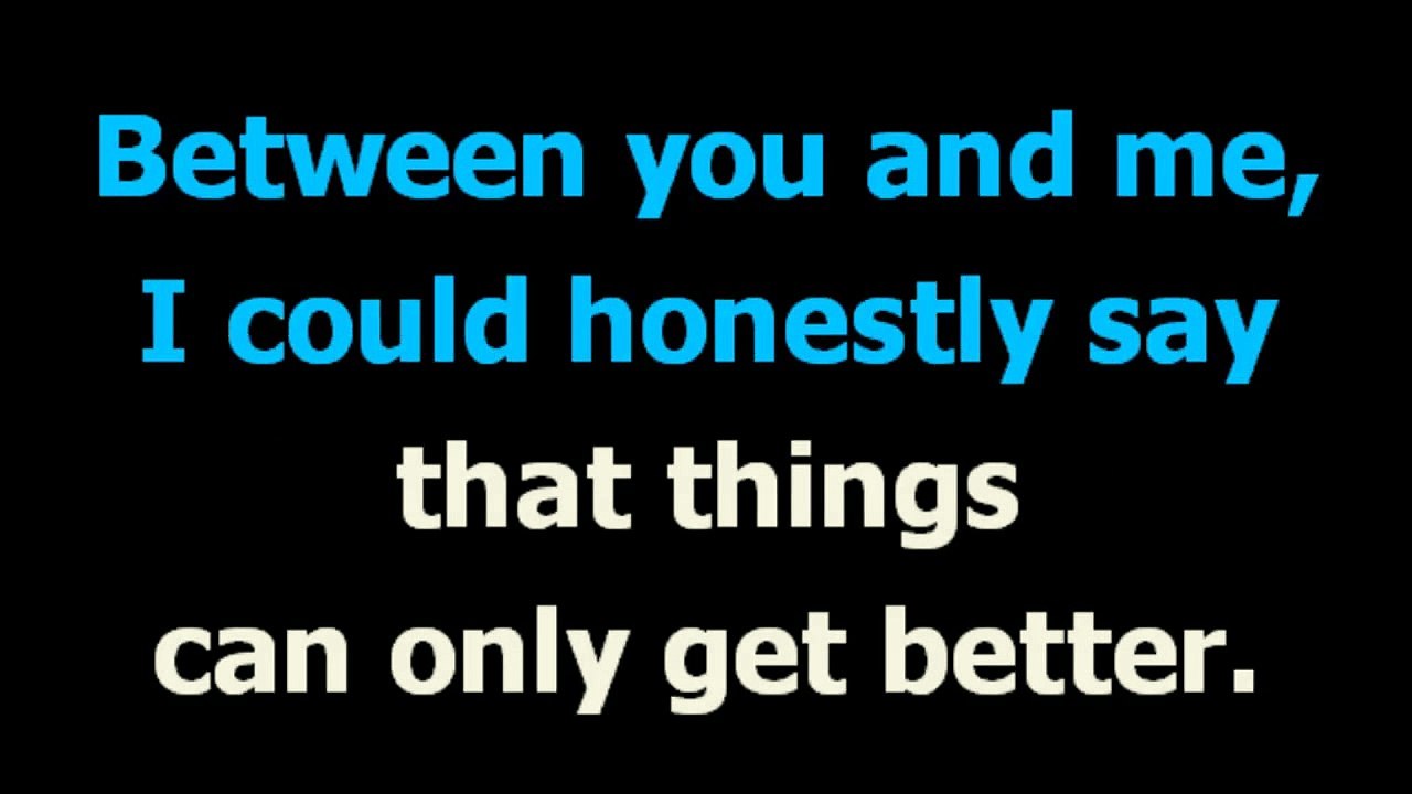 I guess thats why they call it the blues  - Elton John -  Karaoke -  Lyrics