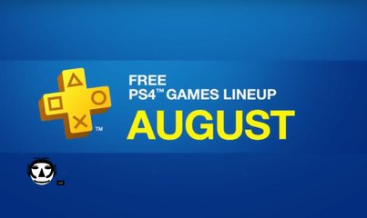 PLAYSTATION PLUS I PS4 FREE GAMES I AUGUST 2017