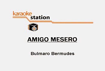 Conjunto Primavera - Amigo mesero (Karaoke)