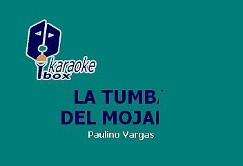 LOS TIGRES - LA TUMBA DEL MOJADO (KARAOKE)