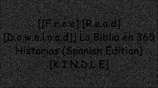 [rLCvX.[F.r.e.e] [D.o.w.n.l.o.a.d]] La Biblia en 365 Historias (Spanish Edition) by Jeffs y Williams [Z.I.P]