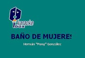Manuel Mijares - Baño de mujeres (Karaoke)