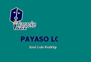 Patrulla 81 - Payaso Loco (Karaoke)