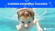 The dangers of swimming during the summer