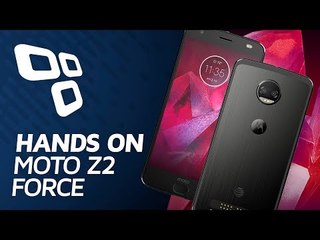 Moto Z2 Force - Hands On - TecMundo