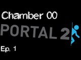 Portal 2 LP Ep. 1 (Chapter 1 Chamber 00)