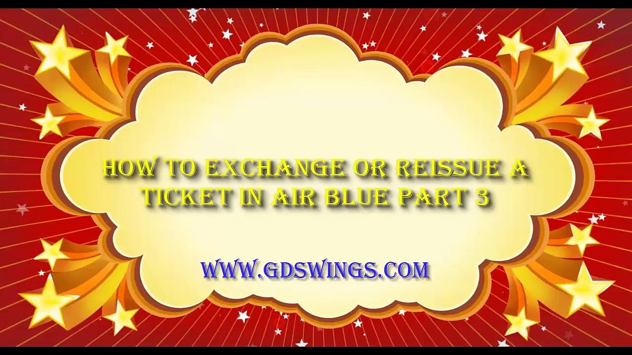 HOW TO EXCHANGE OR REISSUE A TICKET IN AIR BLUE PART 3 - YouTube