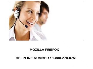 Mozilla Firefox not working helpline number 1-888-278-0751