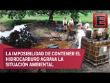 Fuera de control derrame de hidrocarburo en Las Choapas, Veracruz