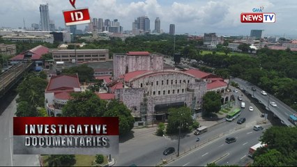 Investigative Documentaries: Kasaysayan ng Manila Metropolitan Theater, sariwain