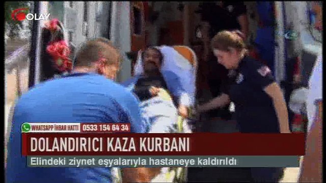 Dolandırıcı kaza kurbanı oldu! (Haber 27 07 2017)