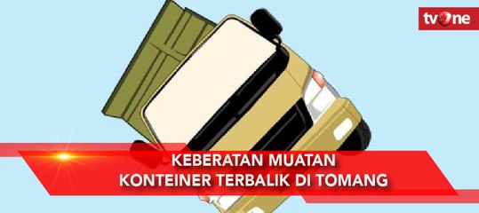 Keberatan Muatan, Kontainer Terbalik di Tomang