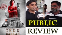 Indu Sarkar Public Review | Neil Nitin Mukesh | Kirti Kulhari | Anupam Kher | FilmiBeat