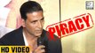 Akshay Kumar Reacts On Piracy Of Toilet Ek Prem Katha