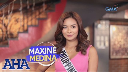 AHA!: Miss Universe Philippines 2016 Maxine Medina in the house!