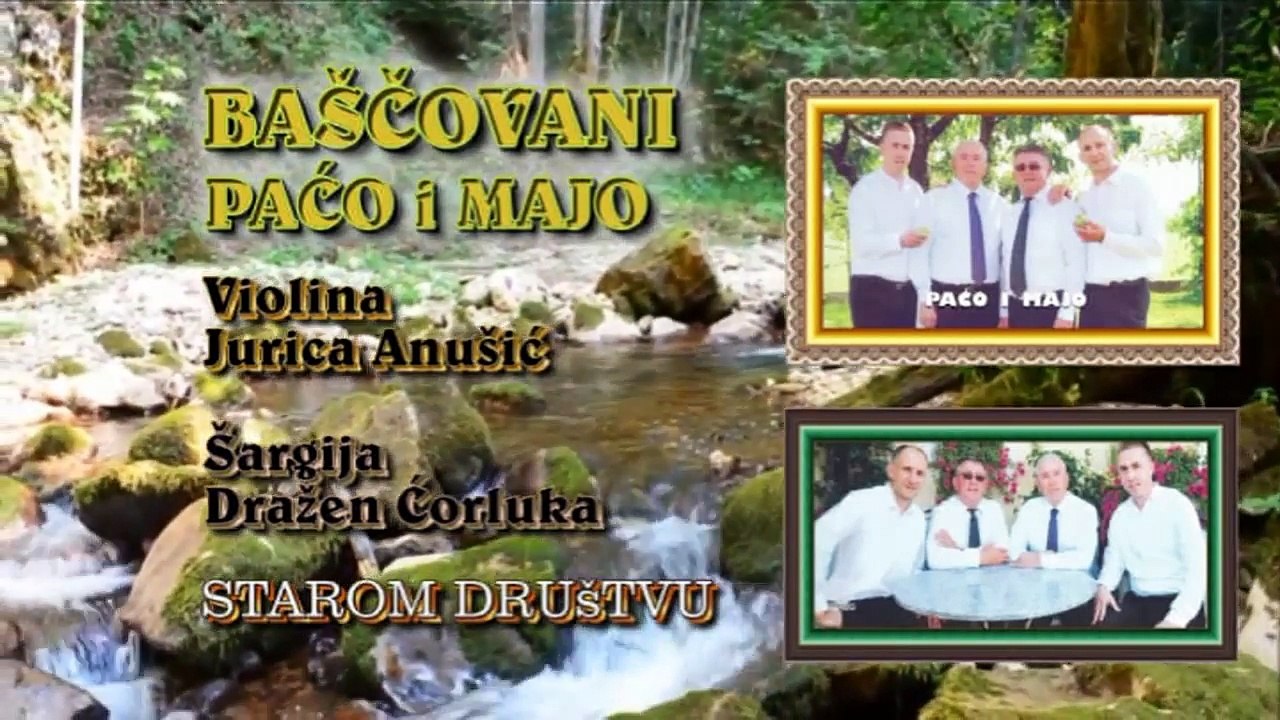 BAŠČOVANI- Paćo i Majo- Starom Društvu.