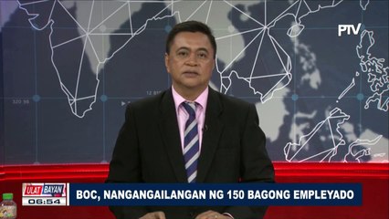 BOC, nangangailangan ng 150 bagong empleyado