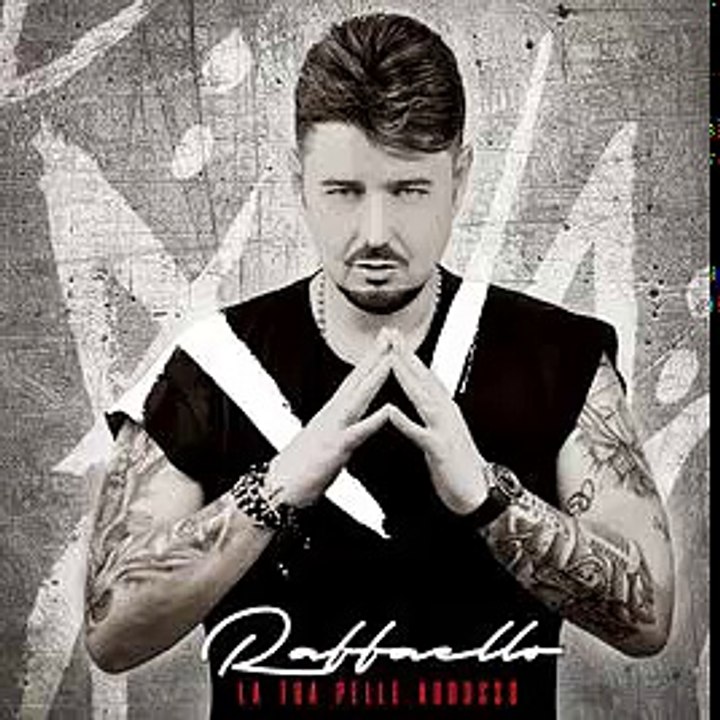 Raffaello - ma che re' - la tua pelle addosso 2017