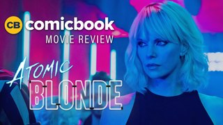 Atomic Blonde - ComicBook Movie Review