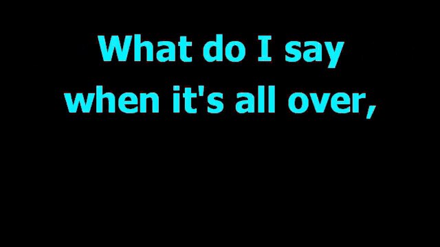 Sorry seems to be the hardest word - Elton John - Karaoke - Lyrics